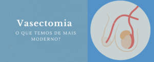 Infográfico em português sobre vasectomia moderna com fundo azul, explicando o que é, como é feita, tempo de recuperação e principais efeitos, com ícones médicos simples e texto claro.